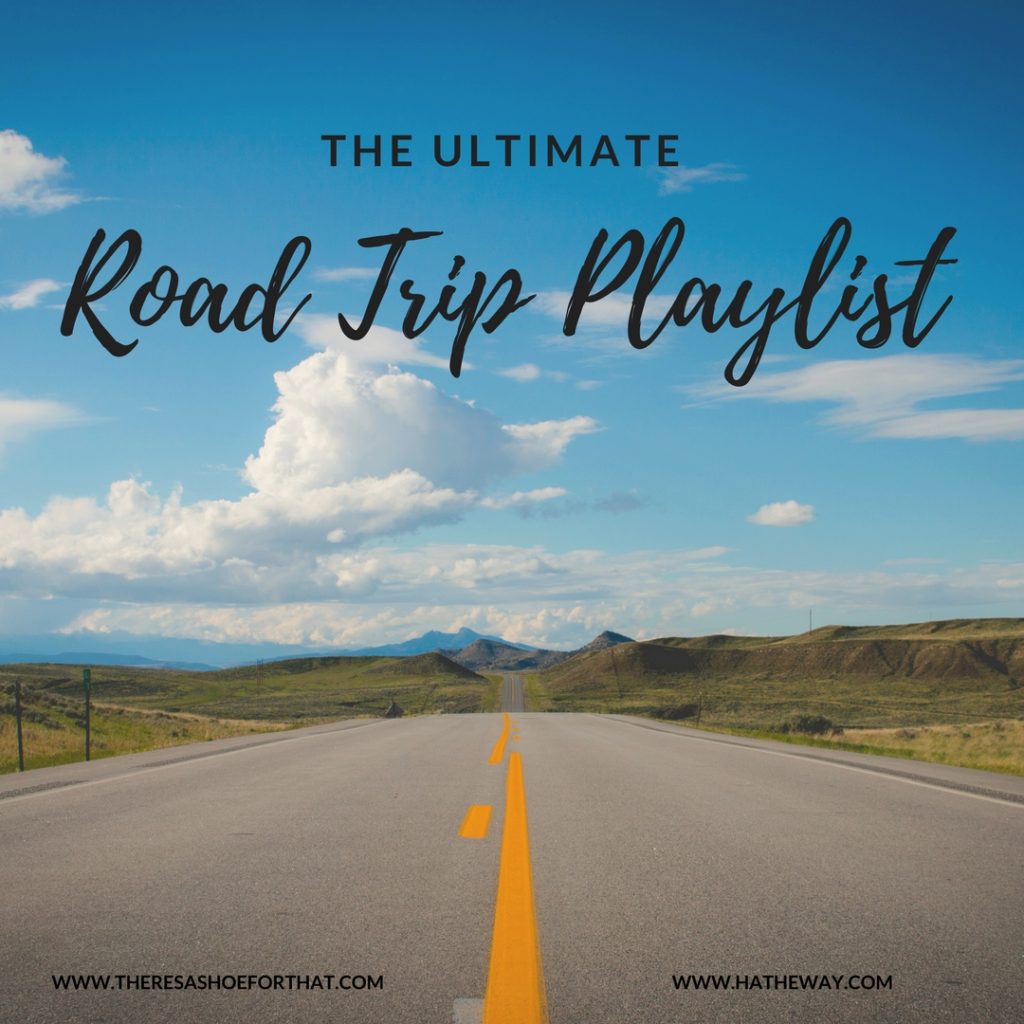 The Ultimate Road Trip Playlist - There's a Shoe for That